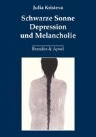 Julia Kristeva - Schwarze Sonne. Depression und Melancholie, Häftad