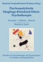 bokomslag Psychoanalytische Säuglings-Kleinkind-Eltern-Psychotherapie
