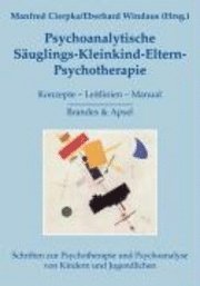 Psychoanalytische Säuglings-Kleinkind-Eltern-Psychotherapie 1