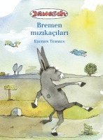 Die Bremer Stadtmusikanten. Türkische Ausgabe 1