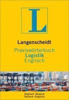 bokomslag Langenscheidt Praxiswörterbuch Logistik Englisch