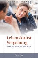 Lebenskunst Vergebung 1