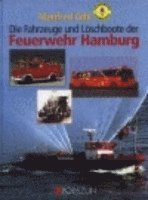 bokomslag Fahrzeuge und Löschboote der Feuerwehr Hamburg