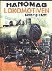 bokomslag Hanomag Lokomotiven