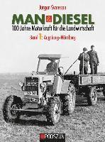 Jürgen Svensson - MAN & Diesel 100 Jahre Motorkraft für die Landwirtschaft Band 1: Augsburg-Nürnberg, Inbunden