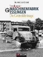 bokomslag Maschinenfabrik Esslingen: Die Elektrofahrzeuge