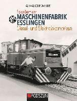 bokomslag Maschinenfabrik Esslingen: Diesel- und Elektrolokomotiven