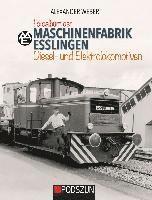 bokomslag Maschinenfabrik Esslingen: Diesel- und Elektrolokomotiven