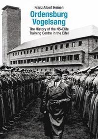 bokomslag The Ordensburg Vogelsang