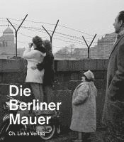 Die Berliner Mauer 1