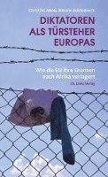 Diktatoren als Türsteher Europas 1