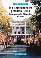 bokomslag Die Amerikaner im geteilten Berlin