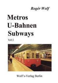 bokomslag Metros, U-Bahnen, Subways Teil 2