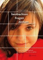 Barbara Brüning - beobachten, fragen, denken - Spiele zum Philosophieren mit Kindern von 5-12 Jahren, Häftad