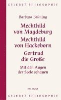 bokomslag Mechthild von Magdeburg, Mechthild von Hackeborn, Gertrud die Große