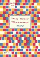 Werte · Normen · Weltanschauungen. Klassen 5/6. Arbeitsheft. Niedersachsen 1