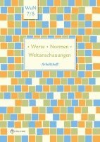 bokomslag Werte . Normen . Weltanschauungen. Klassen 7/8. Arbeitsheft. Niedersachsen