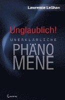 Lawrence LeShan - Unglaublich!, Inbunden