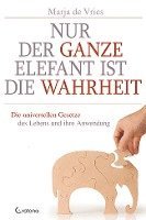 bokomslag Nur der ganze Elefant ist die Wahrheit