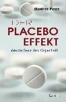 Manfred Poser - Der Placebo-Effekt, Inbunden