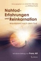 Joachim Nicolay, Wilfried Kuhn - Nahtod-Erfahrungen und Reinkarnation - Was kommt nach dem Tod?, Häftad