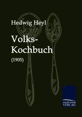 Volks-Kochbuch (1905) 1