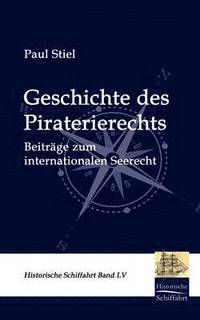 bokomslag Geschichte Des Piraterierechts