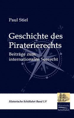 bokomslag Geschichte Des Piraterierechts