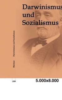 bokomslag Darwinismus und Sozialismus