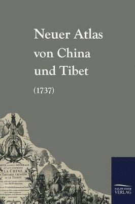 Neuer Atlas Von China Und Tibet (1737) 1