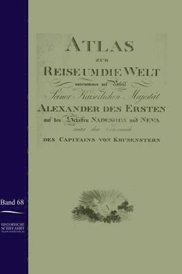 Atlas Zur Reise Um Die Welt Von Ivan Krusenstern in Den Jahren 1803-1806 1