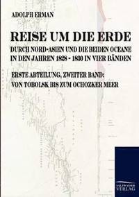 bokomslag Reise um die Erde durch Nord-Asien und die beiden Oceane in den Jahren 1828 bis 1830