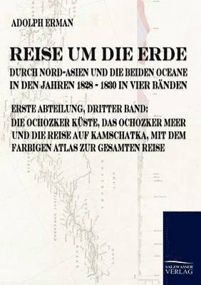 bokomslag Reise um die Erde durch Nord-Asien und die beiden Oceane in den Jahren 1828 bis 1830