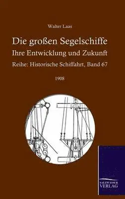 Walter Laas - großen Segelschiffe, Inbunden. Tillgänglighet: Lägg i varukorg