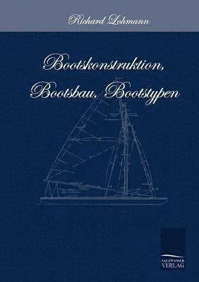 Bootskonstruktion, Bootsbau, Bootstypen 1