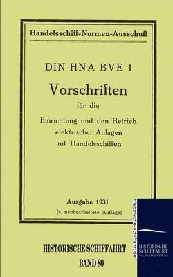 bokomslag Vorschriften für die Einrichtung und den Betrieb elektrischer Anlagen auf Handelsschiffen