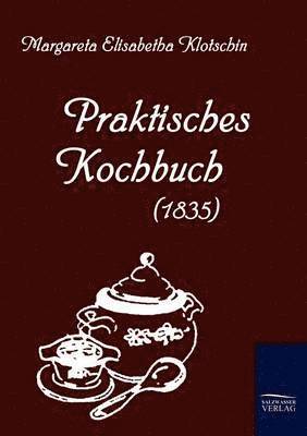 Praktisches Kochbuch (1835) 1