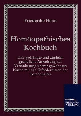 Friederike Hehn - Homöopathisches Kochbuch, Häftad