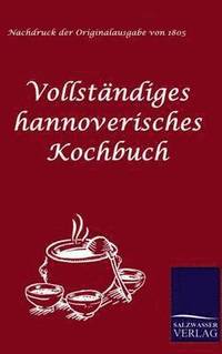 bokomslag Vollstndiges hannoverisches Kochbuch