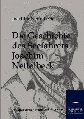 Die Geschichte Des Seefahrers Joachim Nettelbeck 1