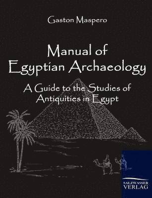 bokomslag Manual of Egyptian Archaeology