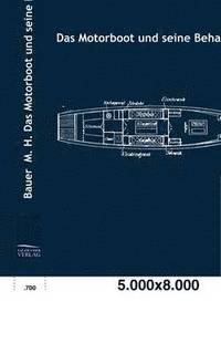 bokomslag Das Motorboot und seine Behandlung