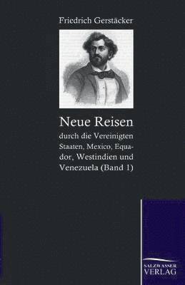 Neue Reisen Durch Die Vereinigten Staaten, Mexico, Equador, Westindien Und Venezuela 1