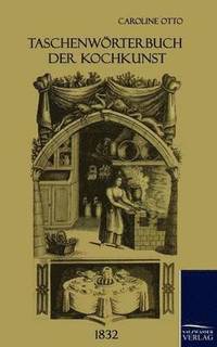 bokomslag Taschenwoerterbuch der Kochkunst (1832)