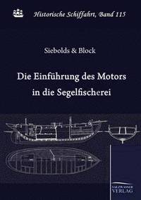 bokomslag Die Einfuhrung des Motors in die deutsche Segelfischerei