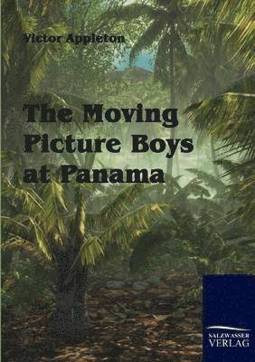 bokomslag Moving Picture Boys at Panama