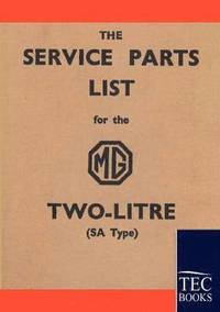 bokomslag Service Parts List for the MG Two-Litre