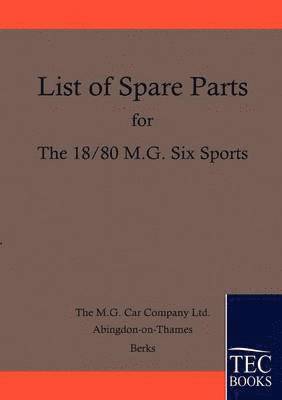 Spare Parts Lists for the 18/80 MG Six 1