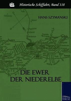 Hans Szymanski - Ewer Der Niederelbe, Häftad