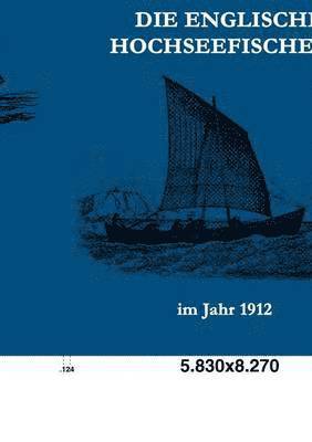 bokomslag englische Hochseefischerei im Jahr 1912